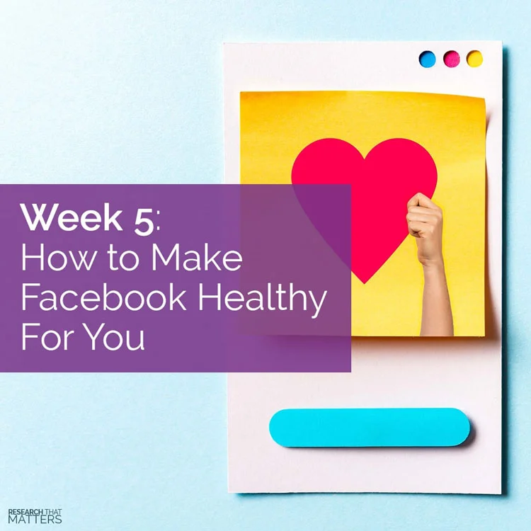 How To Make Facebook Healthy For You