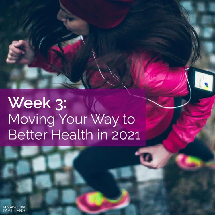 Moving Your Way To Better Health In 2021